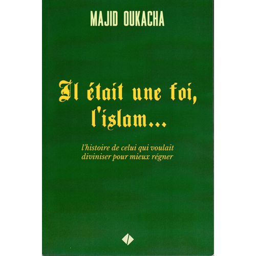 Il Était Une Foi, L'islam...