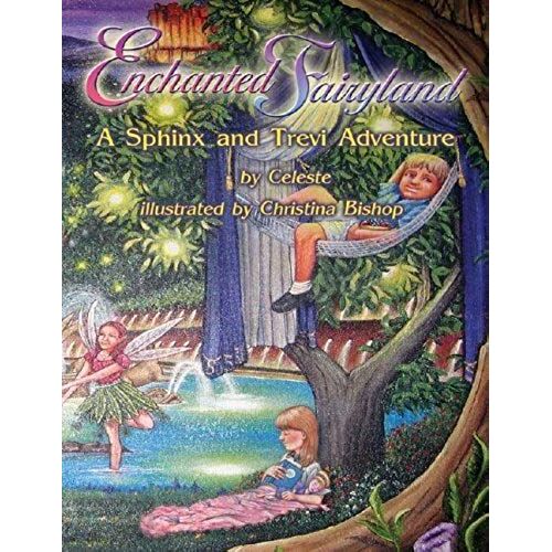 Enchanted Fairyland: A Sphinx And Trevi Adventure