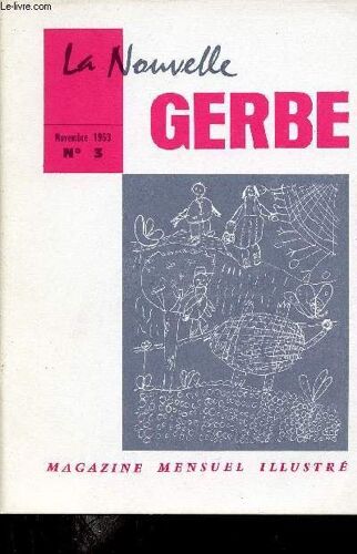 La Nouvelle Gerbe N°3 Novembre 1963 - La Pluie Ecole De Mouliets Et Villemartin (Gironde) - Dessin De La Classe Enfantine Juniville (Ardennes) - Dessin École De Saint Philibert De Trégunc (Finistère)(...)