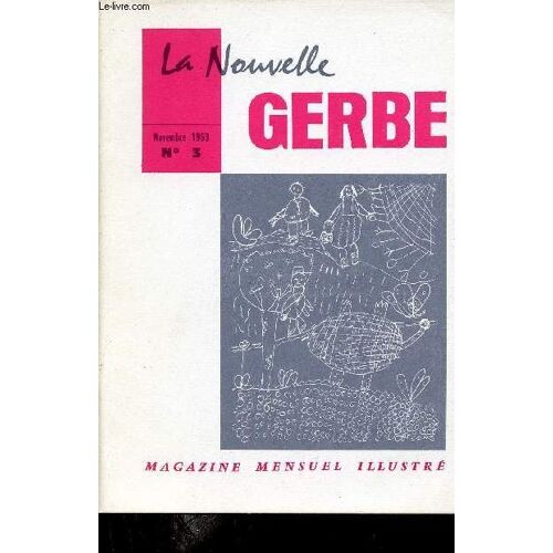 La Nouvelle Gerbe N°3 Novembre 1963 - La Pluie Ecole De Mouliets Et Villemartin (Gironde) - Dessin De La Classe Enfantine Juniville (Ardennes) - Dessin École De Saint Philibert De Trégunc (Finistère)(...)