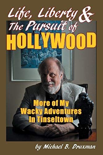 Life, Liberty & The Pursuit Of Hollywood