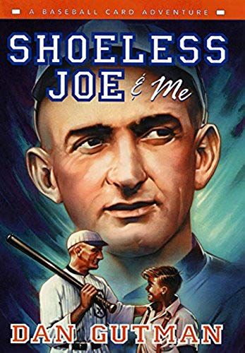Shoeless Joe & Me (Baseball Card Adventures)