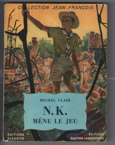 Nk Mene Le Jeu, N.K. Mène Le Jeu, Michel Clair, Editions Fleurus Gautier Languereau, Collection Jean-François