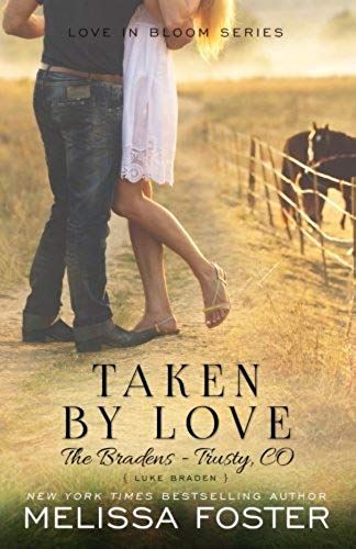 Taken By Love (The Bradens At Trusty)