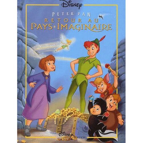 Peter Pan, Retour Au Pays Imaginaire