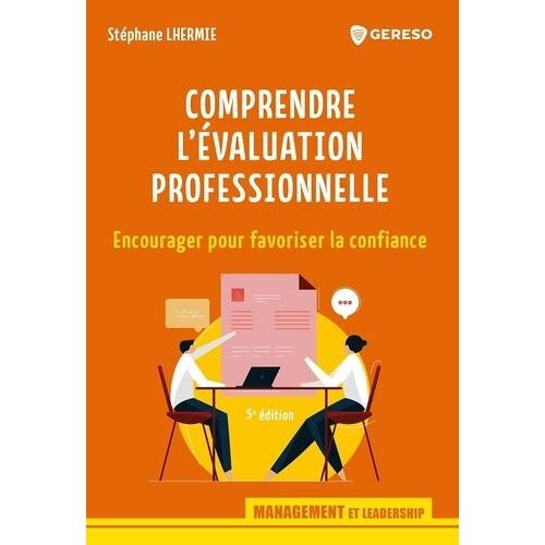 Comprendre L'évaluation Professionnelle - Encourager Pour Favoriser La Confiance