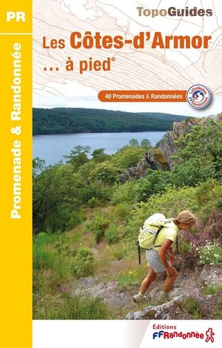 Les Côtes-D'armor À Pied - 40 Promenades & Randonnées - Edition 2024
