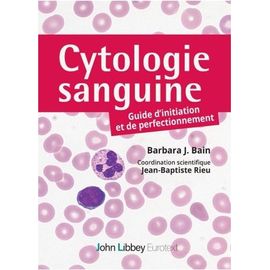 Cytologie Sanguine - Guide D'initiation Et De Perfectionnement