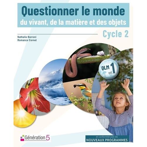 Questionner Le Monde Du Vivant, De La Matière Et Des Objets Cycle 2