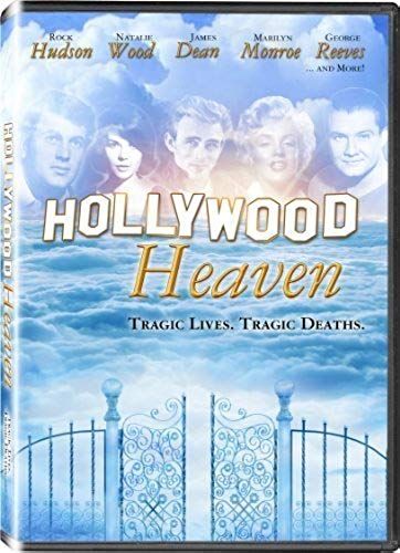 Hollywood Heaven: Tragic Lives. Tragic Deaths By Legend Films, Inc.