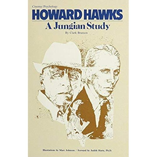 Howard Hawks: A Jungian Study