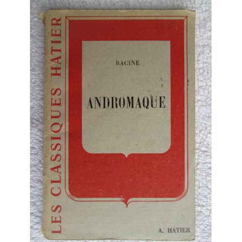 Racine - Andromaque