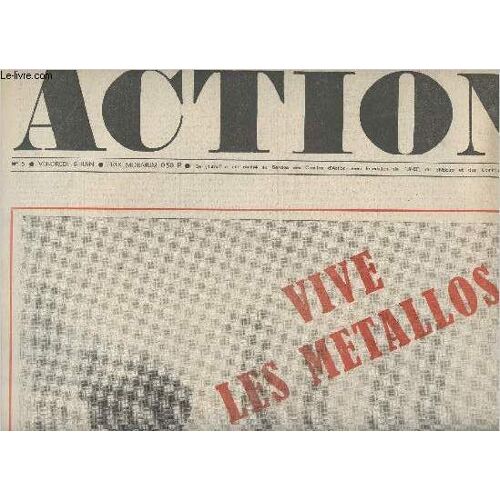 Action N°5 Vend. 6 Juin 68 - Vive Les Métallos - Ceux De Premières Lignes - Sondage: L Opinion Truquée - De L Assassinat Comme Instrument Politique - Hispano-Suiza: Vers L Université D Été - Flins:(...)