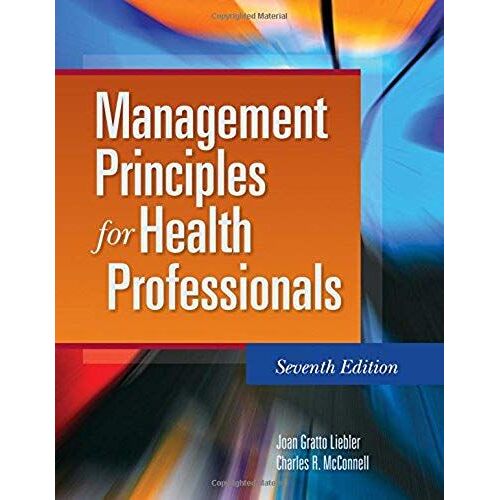 Management Principles For Health Professionals [With Access Code]