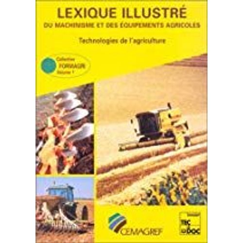 Lexique Illustre Du Machinisme Et Des Equipements Agricoles, Technologies De L'agriculture