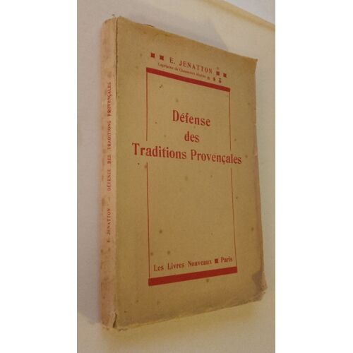 Defense Des Traditions Provencales (Premiere Partie)
