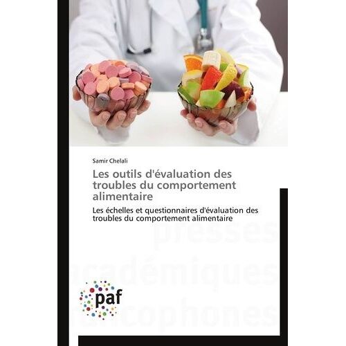 Les Outils D'évaluation Des Troubles Du Comportement Alimentaire - Les Échelles Et Questionnaires D'évaluation Des Troubles Du Comportement Alimentaire