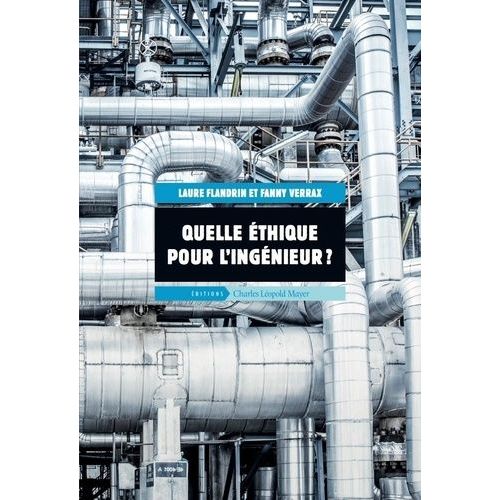 Quelle Éthique Pour L'ingénieur ?