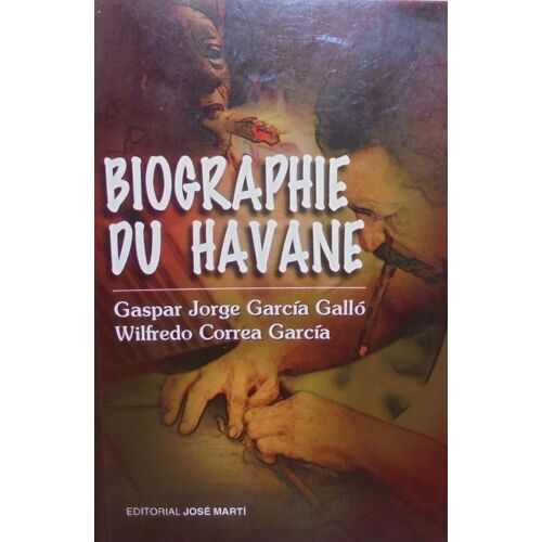 Biographie Du Havane