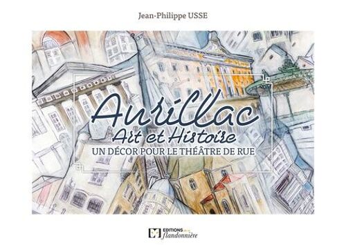 Aurillac Art Et Histoire - Un Décor Pour Le Théâtre De Rue