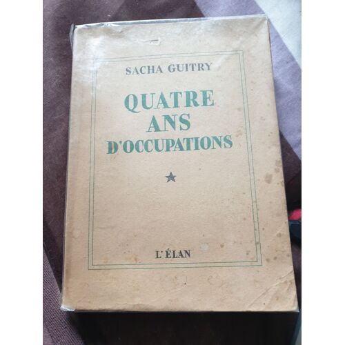 Quatre Ans D'occupations