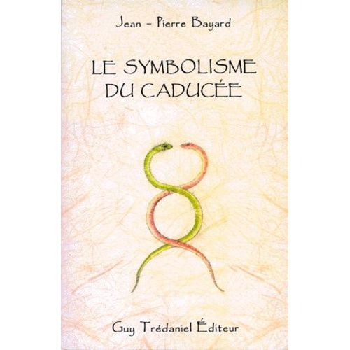 Le Symbolisme Du Caducée