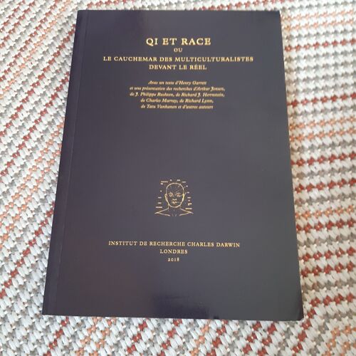 Qi Et Race Ou Le Cauchemar Des Multiculturalistes Devant Le Réel Avec Un Texte D'henry Garrett Et Une Présentation Des Recherches D'arthur Jensen Institut De Recherche Charles Darwin Londres 2018