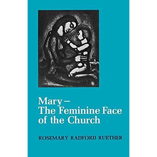 Mary--The Feminine Face Of The Church
