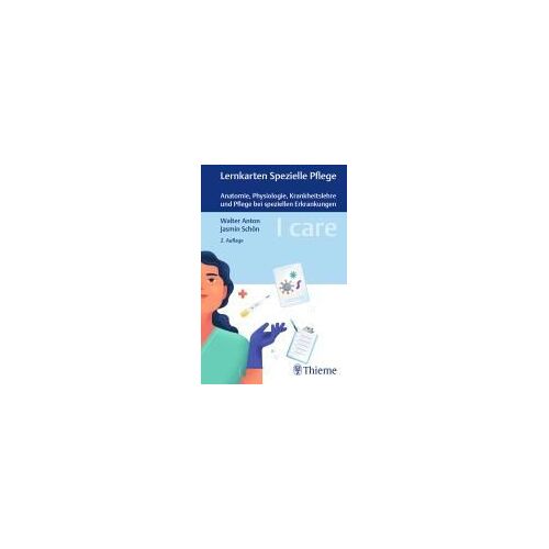 I Care Lernkarten Spezielle Pflege - Anatomie, Physiologie, Krankheitslehre Und Pflege Bei Speziellen Erkrankungen