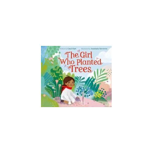 The Girl Who Planted Trees
