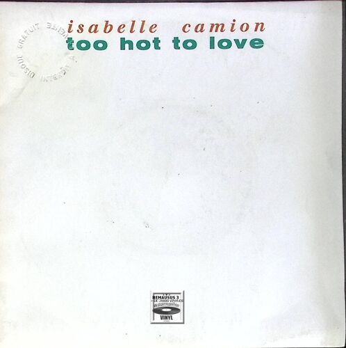Isabelle Camion - Too Hot To Love - 1989