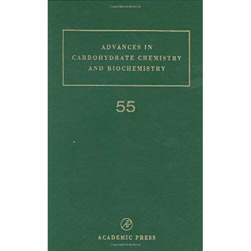 Advances In Carbohydrate Chemistry And Biochemistry