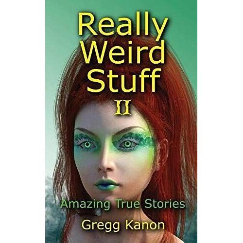 Really Weird Stuff Ii