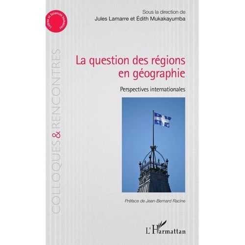 La Question Des Régions Én Géographie - Perspectives Internationales
