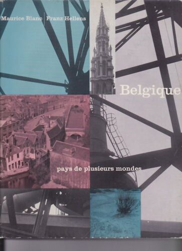 Belgique. Pays De Plusieurs Mondes