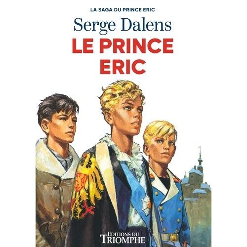 La Saga Du Prince Eric - Tome 2 - Le Prince Eric