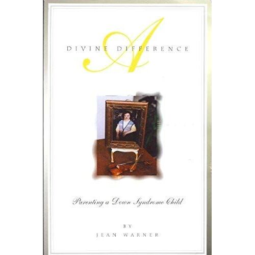 A Divine Difference: Parenting A Down Syndrome Child