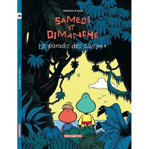 Samedi Et Dimanche - Tome 1 - Le Paradis Des Cailloux