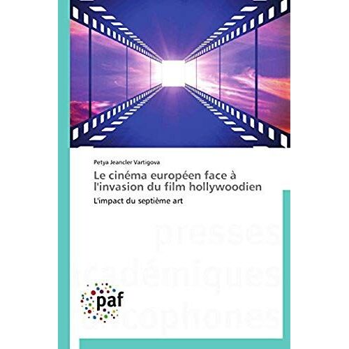 Le Cinéma Européen Face À L'invasion Du Film Hollywoodien