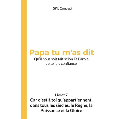 Car C'est À Toi Qu'appartiennent, Dans Tous Les Siècles, Le Règne, La Puissance Et La Gloire
