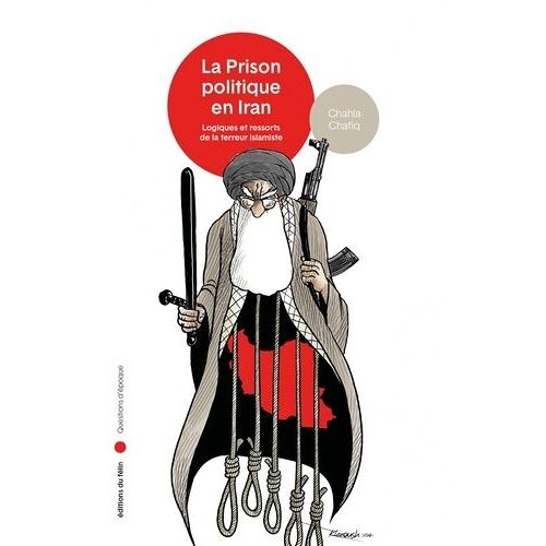 La Prison Politique En Iran - Terreur Et Prison Politique