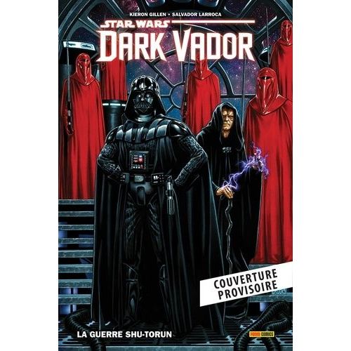 Star Wars - Dark Vador - Tome 2 - La Guerre Shu-Torun
