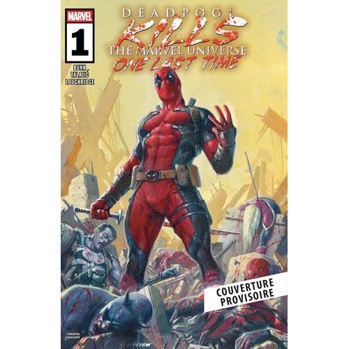 Deadpool - Deadpool Massacre Marvel Une Dernière Fois