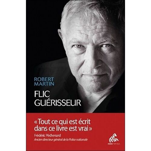 Flic Guérisseur - Servir Et Soigner