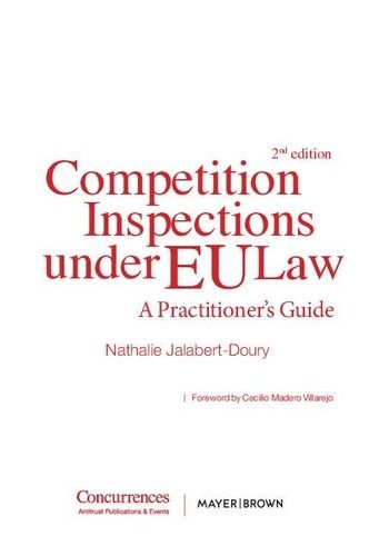 Competition Inspections Under Eu Law - A Practitioner's Guide