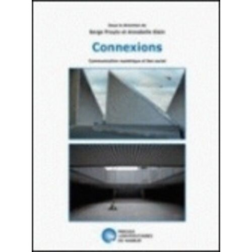 Connexions - Communication Numérique Et Lien Social