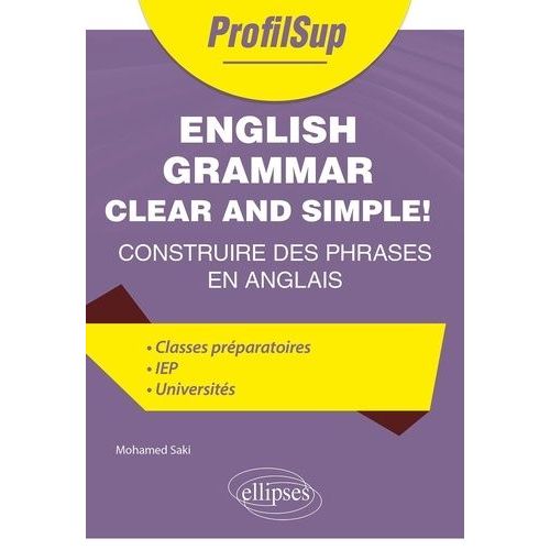 English Grammar Clear And Simple! - Construire Des Phrases En Anglais