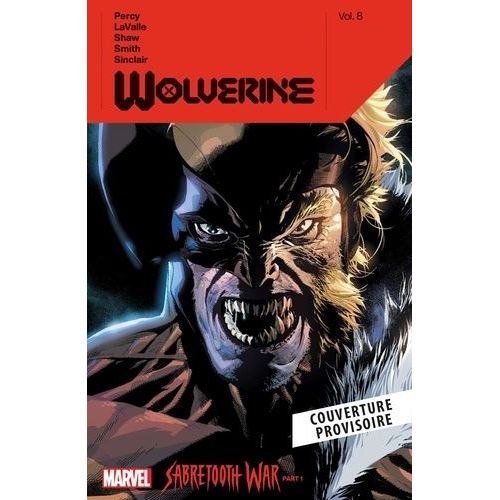 Wolverine - Tome 5 - La Guerre De Dents De Sabre