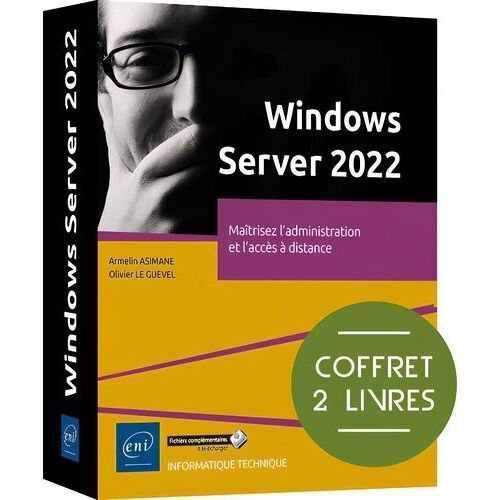 Windows Server 2022 - Coffret En 2 Volumes : Maîtrisez L'administration Et L'accès À Distance