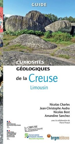 Curiosités Géologiques De La Creuse - Limousin